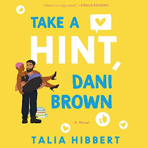 Talia Hibbert: Take a Hint, Dani Brown (AudiobookFormat, 2020, Harpercollins, HarperCollins B and Blackstone Publishing)