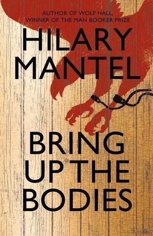 Hilary Mantel: Bring Up the Bodies (Hardcover, 2012, Fourth Estate)