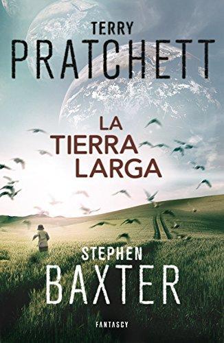 Stephen Baxter, Terry Pratchett: La tierra larga (Spanish language, 2014)