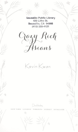 Kevin Kwan: Crazy Rich Asians (Crazy Rich Asians #1) (2013, Doubleday)