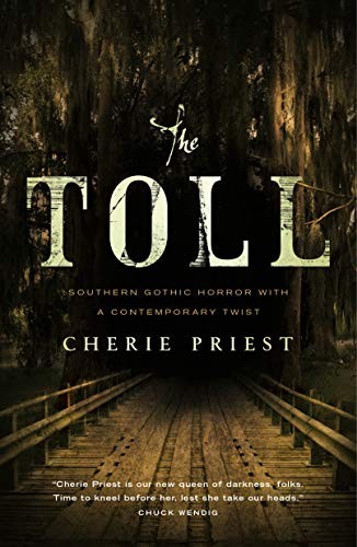 Cherie Priest: The Toll (2019, Tor Books)