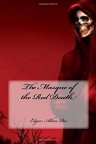 Edgar Allan Poe (duplicate), Yasmira Cedeno: The Masque of the Red Death (Paperback, 2017, CreateSpace Independent Publishing Platform, Createspace Independent Publishing Platform)