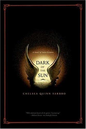 Chelsea Quinn Yarbro: Dark of the Sun (Paperback, Tor Books)