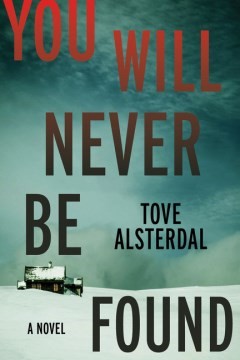 Tove Alsterdal, Alice Menzies: You Will Never Be Found (2023, HarperCollins Publishers)