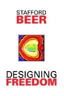 Stafford Beer: Designing freedom (1994, Wiley)