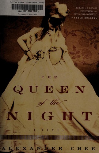 Alexander Chee: The queen of the night (2016)