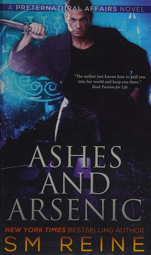 S. M. Reine: Ashes and arsenic (2015, Red Iris Books)
