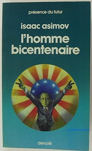 Isaac Asimov: HOMME BICENTENAIRE P (French language, 1983)