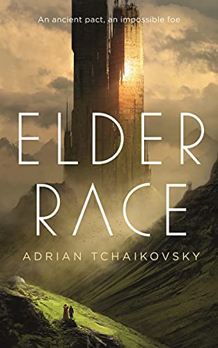 Adrian Tchaikovsky: Elder Race (2021, Tordotcom)