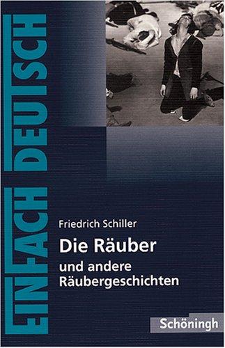 Barbara. Schubert-Felmy, Friedrich Schiller: Die Räuber. (German language, 1999, Schöningh im Westermann)