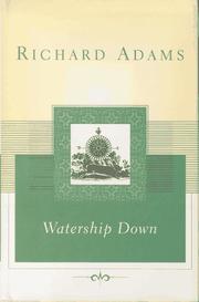 Richard Adams: Watership Down (Scribner Classics) (Hardcover, 1996, Scribner)