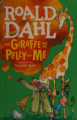 Roald Dahl: Giraffe and the pelly and me, the (Paperback, 2016, CHILDREN PBS)