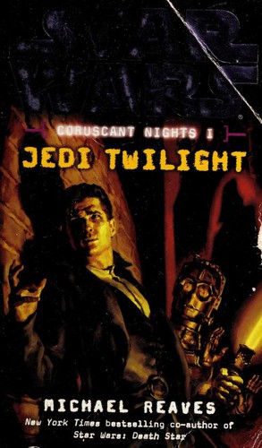Michael Reaves: Star Wars: Jedi Twilight (Paperback, 2008, Del Rey/Ballantine)
