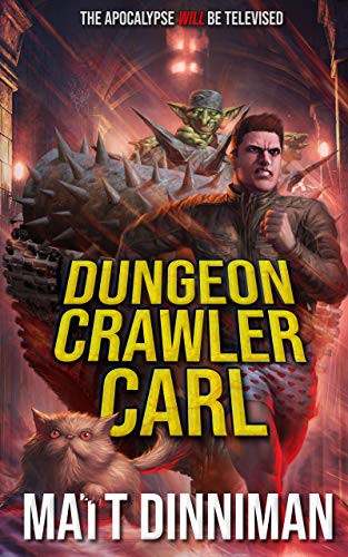 Matt Dinniman: Dungeon Crawler Carl (2020, Dandy House)
