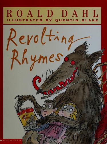 Roald Dahl: Roald Dahl's Revolting rhymes (2003, Scholastic Inc.)