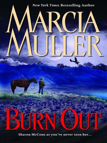 Marcia Muller: Burn Out (EBook, 2008, Grand Central Publishing)