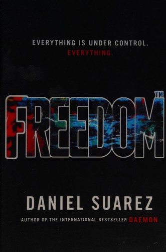 Daniel Suarez: Freedom (2010, Quercus)