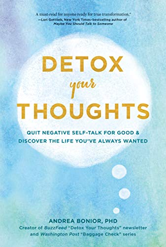 Andrea Bonior: Detox Your Thoughts (Paperback, 2021, Chronicle Prism)