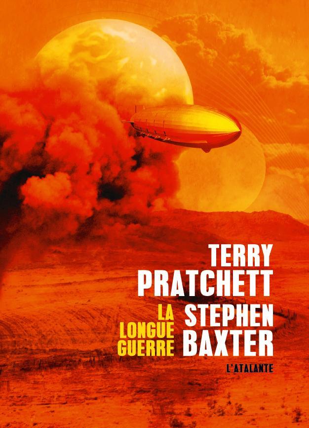 Stephen Baxter, Terry Pratchett, Mikael Cabon: La longue guerre (Paperback, French language, 2014, ATALANTE)