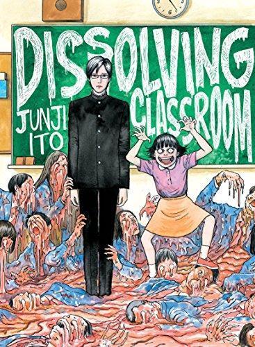Junji Ito: Dissolving Classroom (Paperback, 2017, Vertical, Inc.)