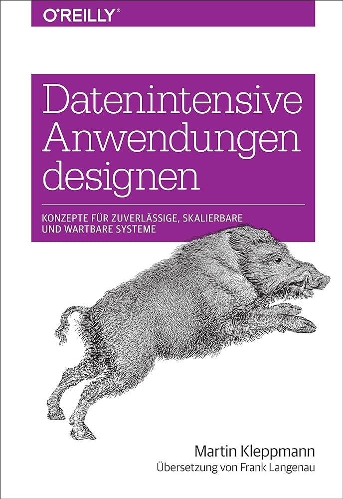 Martin Kleppmann: Datenintensive Anwendungen designen (Paperback, 2018, Dpunkt.Verlag GmbH)
