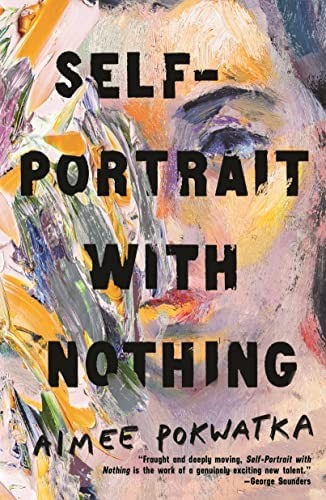 Aimee Pokwatka: Self-Portrait with Nothing (2022, Doherty Associates, LLC, Tom)
