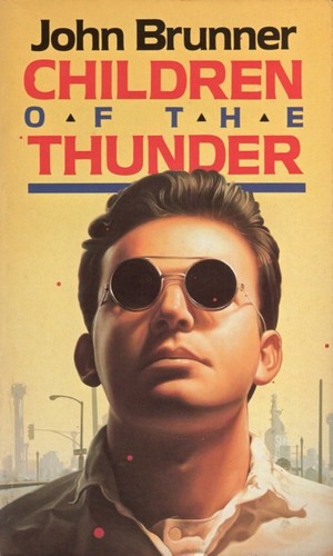 John Brunner: Children of the thunder. (Paperback, 1990, Orbit)