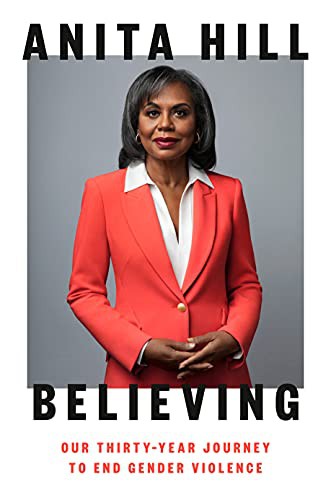 Anita Hill: Believing (Hardcover, 2021, Viking)