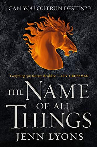 Jenn Lyons: The Name of All Things (Paperback, 2020, Tor Books)