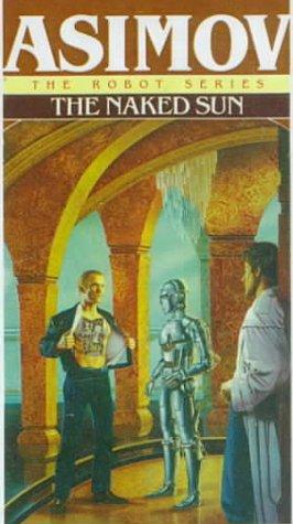 Isaac Asimov: The Naked Sun (Hardcover, 1999, Tandem Library)