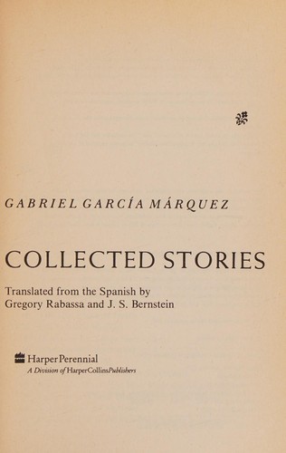 Gabriel García Márquez: Collected stories (1991, Harper Perennial)