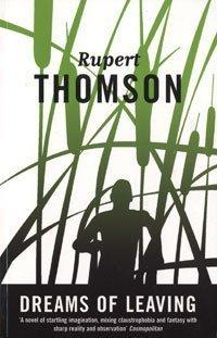 Rupert Thomson: Dreams of Leaving (Paperback, 1996, Bloomsbury Publishing PLC)
