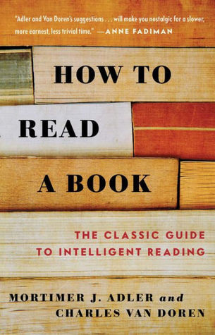 Mortimer Jerome Adler: How to read a book (Paperback, 1972, Touchstone Books)