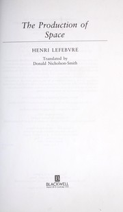 Henri Lefebvre: The production of space (1991, Blackwell)