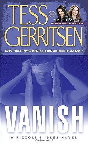 Tess Gerritsen: Vanish (Rizzoli & Isles, #5) (2006)