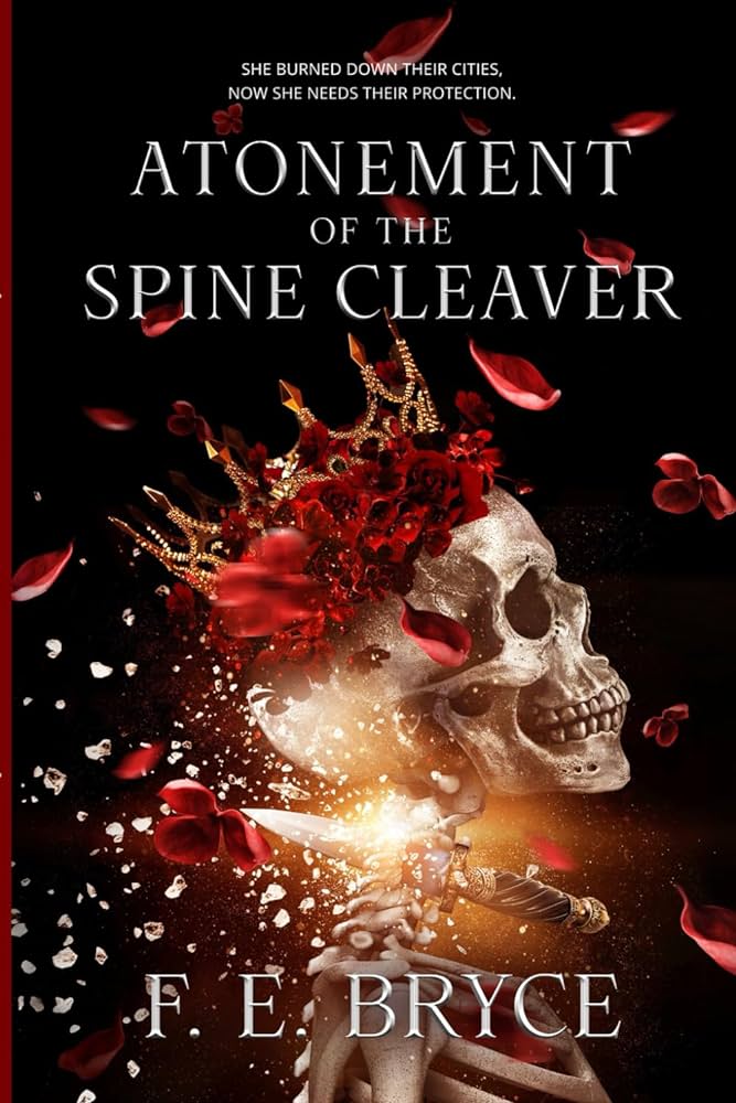 F. E. Bryce: Atonement of the Spine Cleaver (2023, Smart Mouth Publishing LLC)