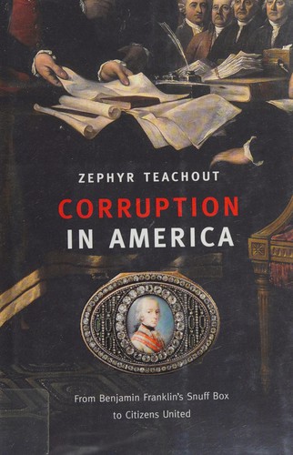 Zephyr Teachout: Corruption in America (2014)