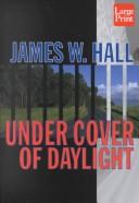 Hall, James W.: Under cover of daylight (2001, Wheeler)