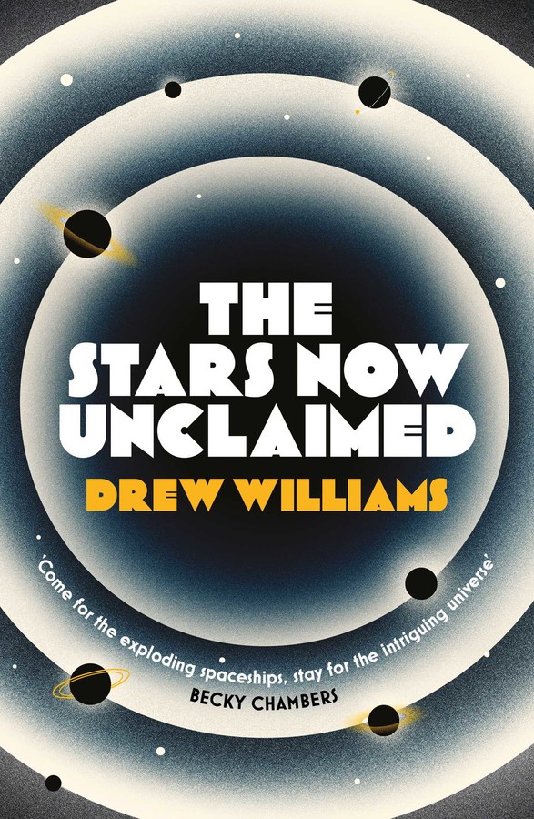 Drew Williams: The Stars Now Unclaimed (EBook, 2018, Simon & Schuster, Limited)