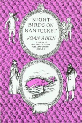 Joan Aiken: Nightbirds on Nantucket (1999, Houghton Mifflin)