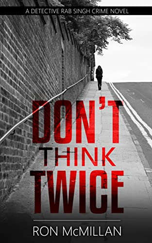 Ron McMillan: Don't Think Twice (2022, Independently Published)