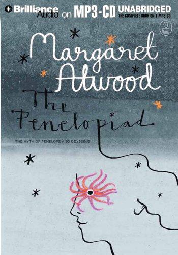 Margaret Atwood: The Penelopiad (2005, Brilliance Audio on MP3-CD)