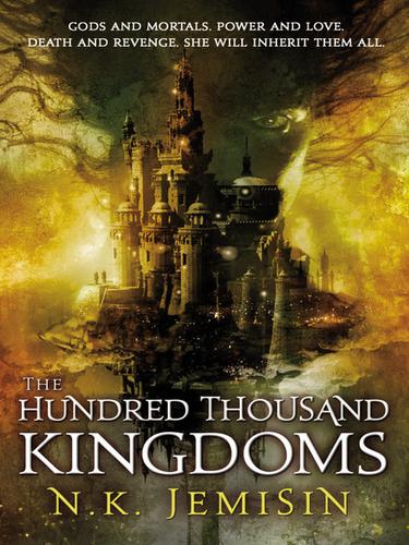 N. K. Jemisin: The Hundred Thousand Kingdoms (2010, Orbit)