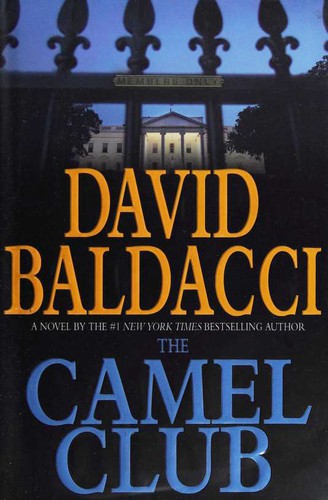 David Baldacci: The Camel Club (Hardcover, 2005, Warner Books)
