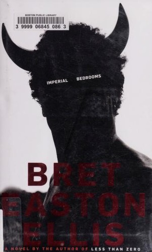 Bret Easton Ellis: Imperial bedrooms (2010, Alfred A. Knopf)