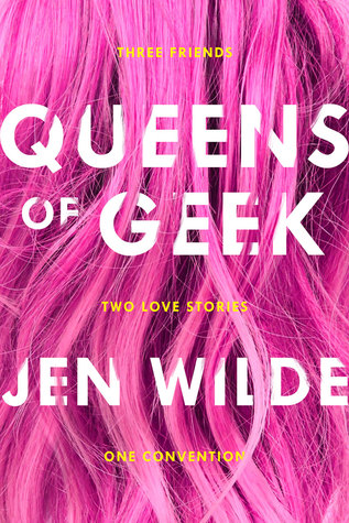 Jen Wilde: Queens of Geek (2017)