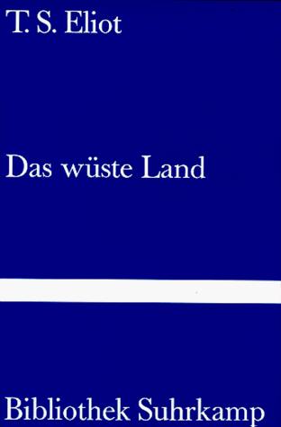 T. S. Eliot: Das wüste Land (German language, Suhrkamp Verlag)