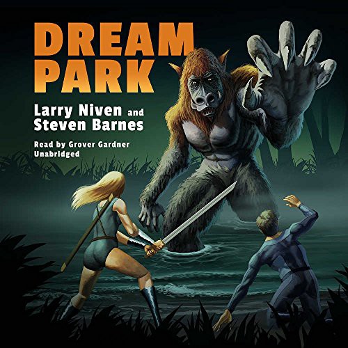 Steven Barnes, Larry Niven, Grover Gardner: Dream Park Lib/E (AudiobookFormat, 2017, Blackstone Publishing)
