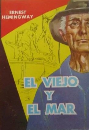 Ernest Hemingway: El viejo y el mar (Paperback, Spanish language, 1965, Selecciones)
