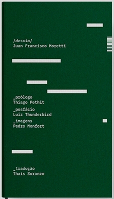 Juan Francisco Moretti, Thaís Soranzo: Desvio (Hardcover, Português language, 2020, Pontoedita)